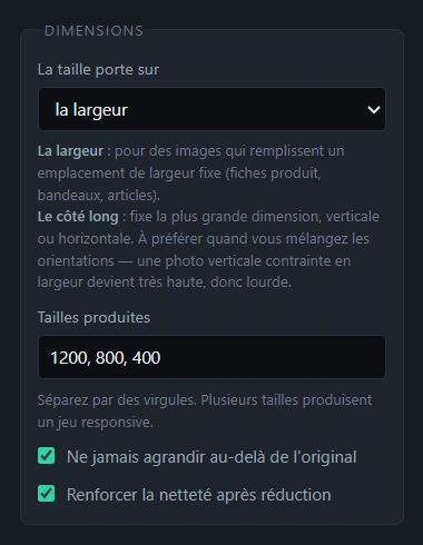 Le réglage des dimensions : la contrainte sur la largeur ou le côté long, et la liste des tailles produites.